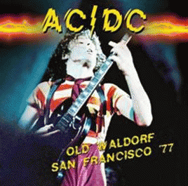 AC-DC : Old Waldorf San Francisco '77